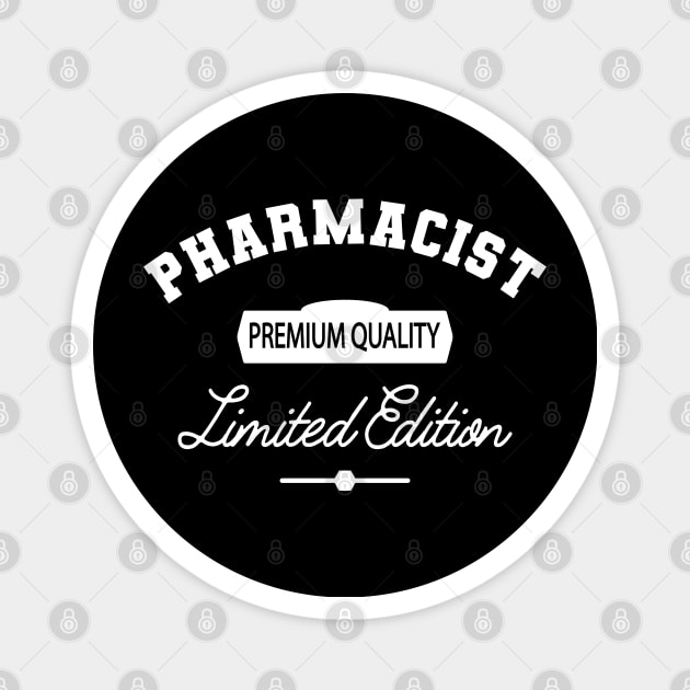 Pharmacist - Premium Quality Limited Edition Magnet by KC Happy Shop